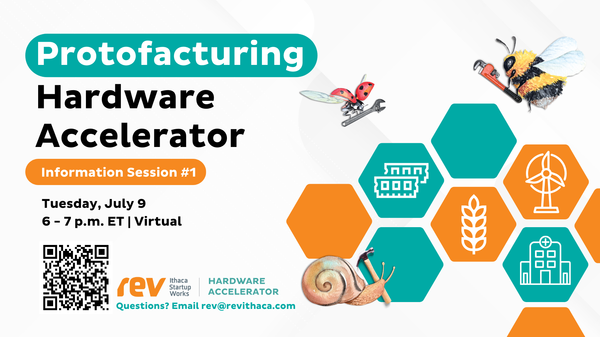 Protofacturing Hardware Accelerator Information Session One on July 9th.